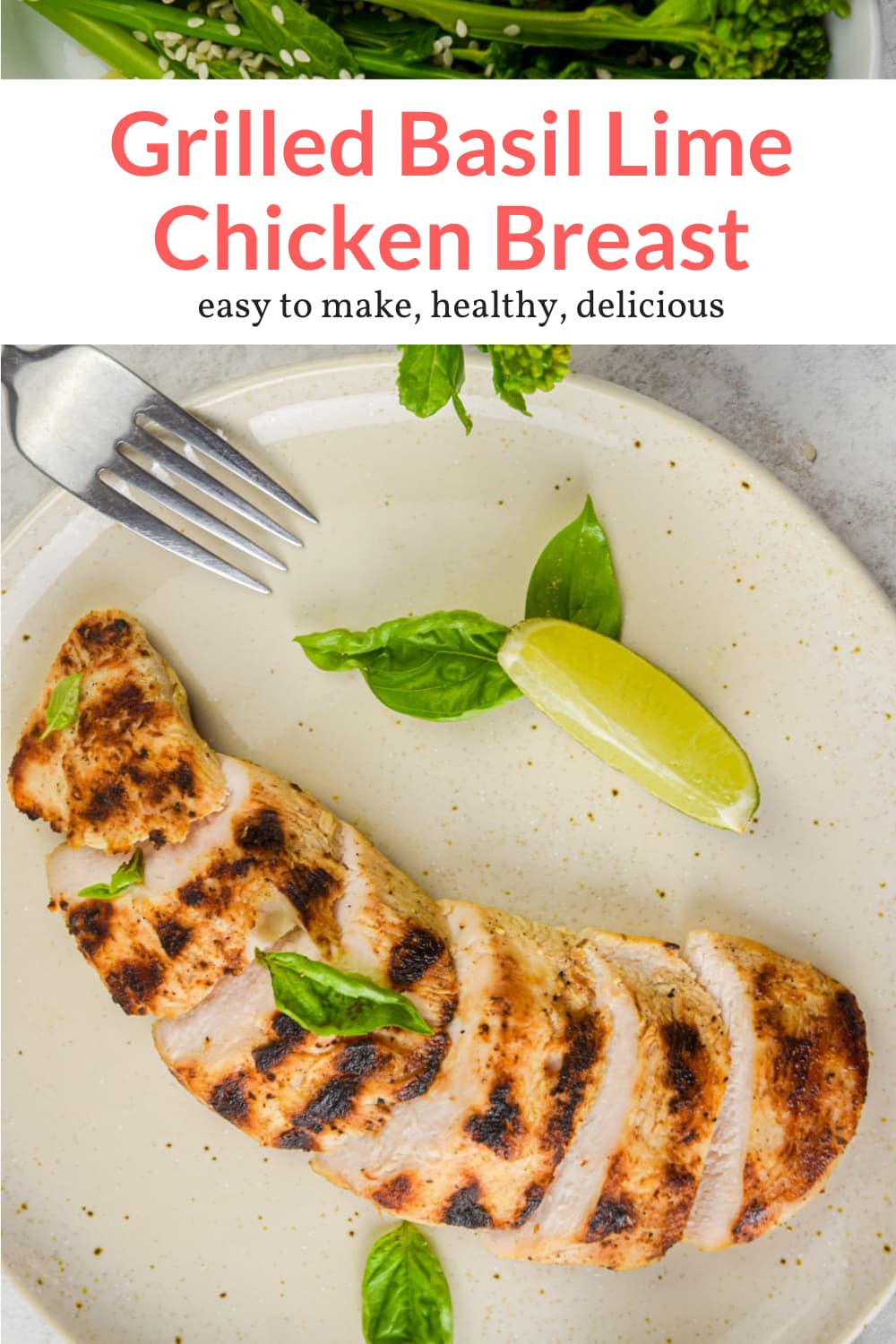 Grilled Basil Lime Chicken Breast - Slender Kitchen